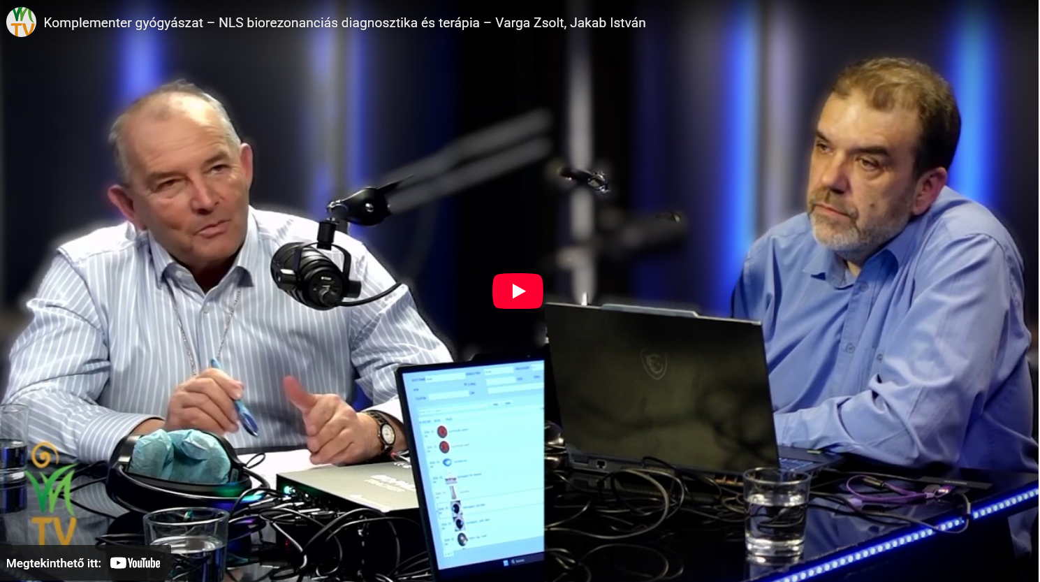 Komplementer gyógyászat – NLS biorezonanciás diagnosztika és terápia – Varga Zsolt, Jakab István